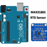 MAX31865 RTD Sensor And Arduino UNO - A Complete Guide