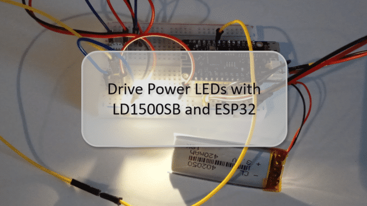 Drive Power LEDs with LD1500SB and ESP32
